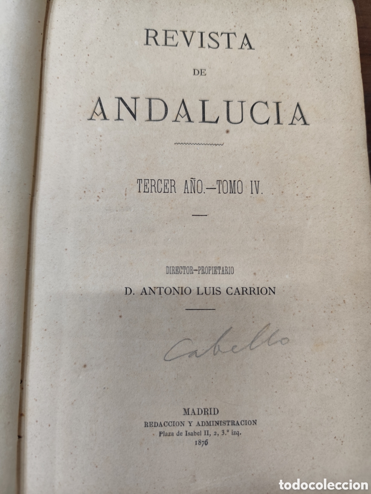 books: REVISTA DE ANDALUCIA. Tercer A&ntilde;o. Tomo IV. Del 19 de Abril de 1876 al 25 de Junio de 1876. Contiene