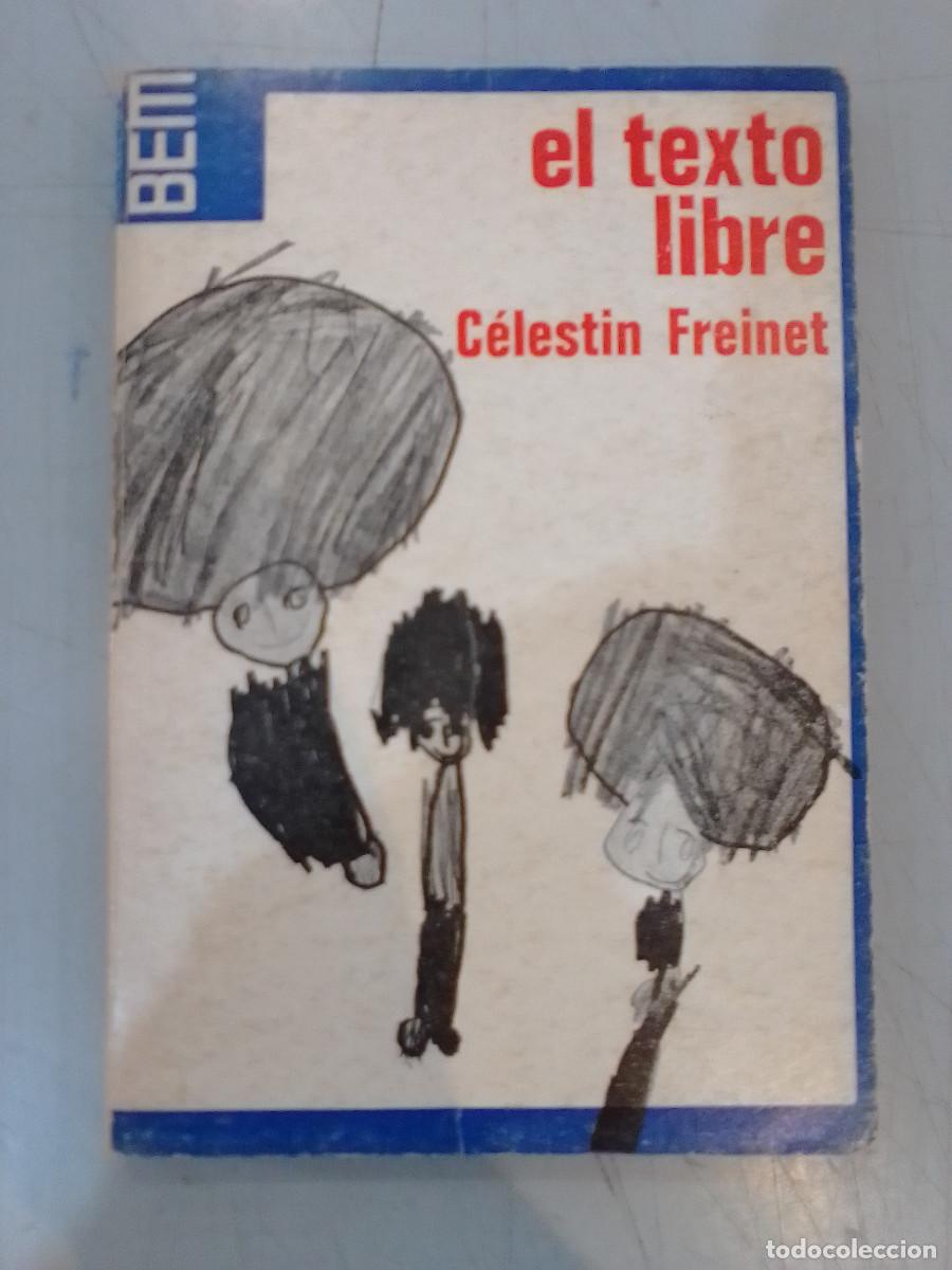 Libros: El Texto Libre - C&eacute;lestin Freinet - Editorial Laia, 1975 - Foto 1