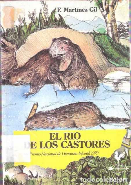 Libros: El r&iacute;o de los castores - Mart&iacute;nez Gil, Fernando - Foto 1