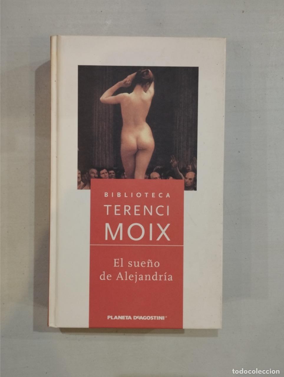 Libros: Terenci Moix - El sue&ntilde;o de Alejandr&iacute;a - Foto 1
