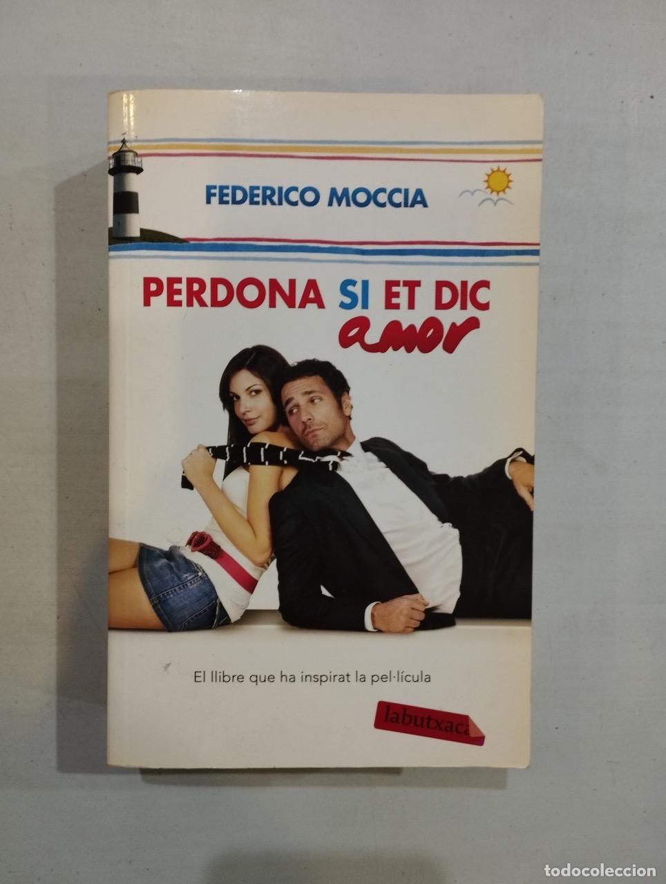 Libros: Federico Moccia - Perdona si et dic amor - Foto 1