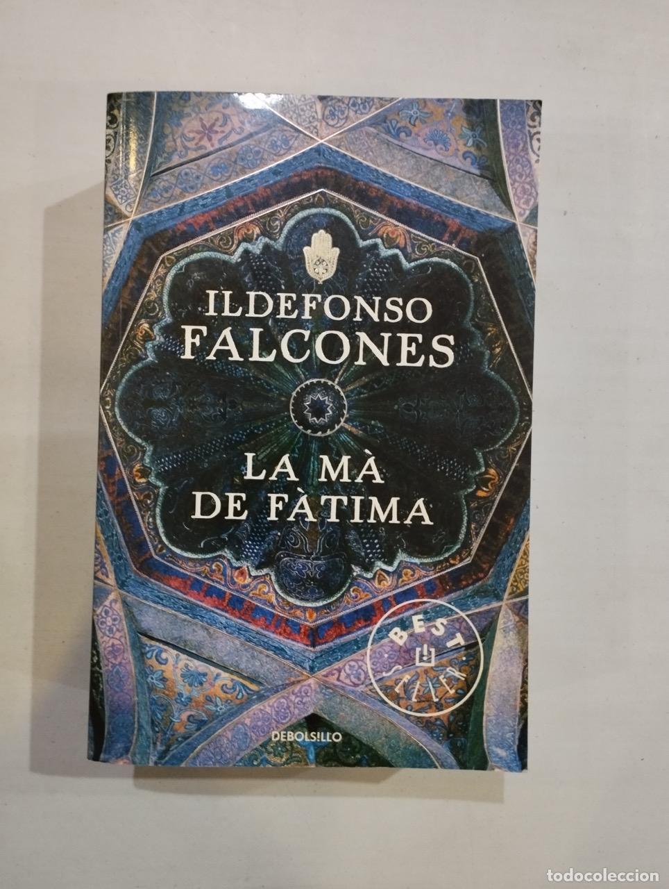 Libros: Ildefonso Falcones - La m&agrave; de F&agrave;tima - Foto 1