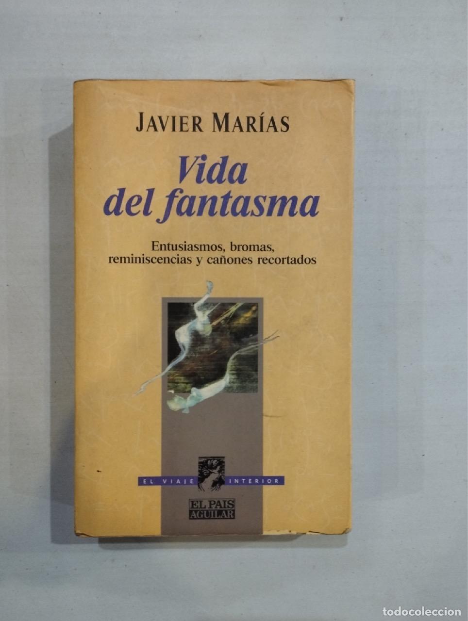 Libros: Javier Mar&iacute;as - Vida del fantasma - Foto 1