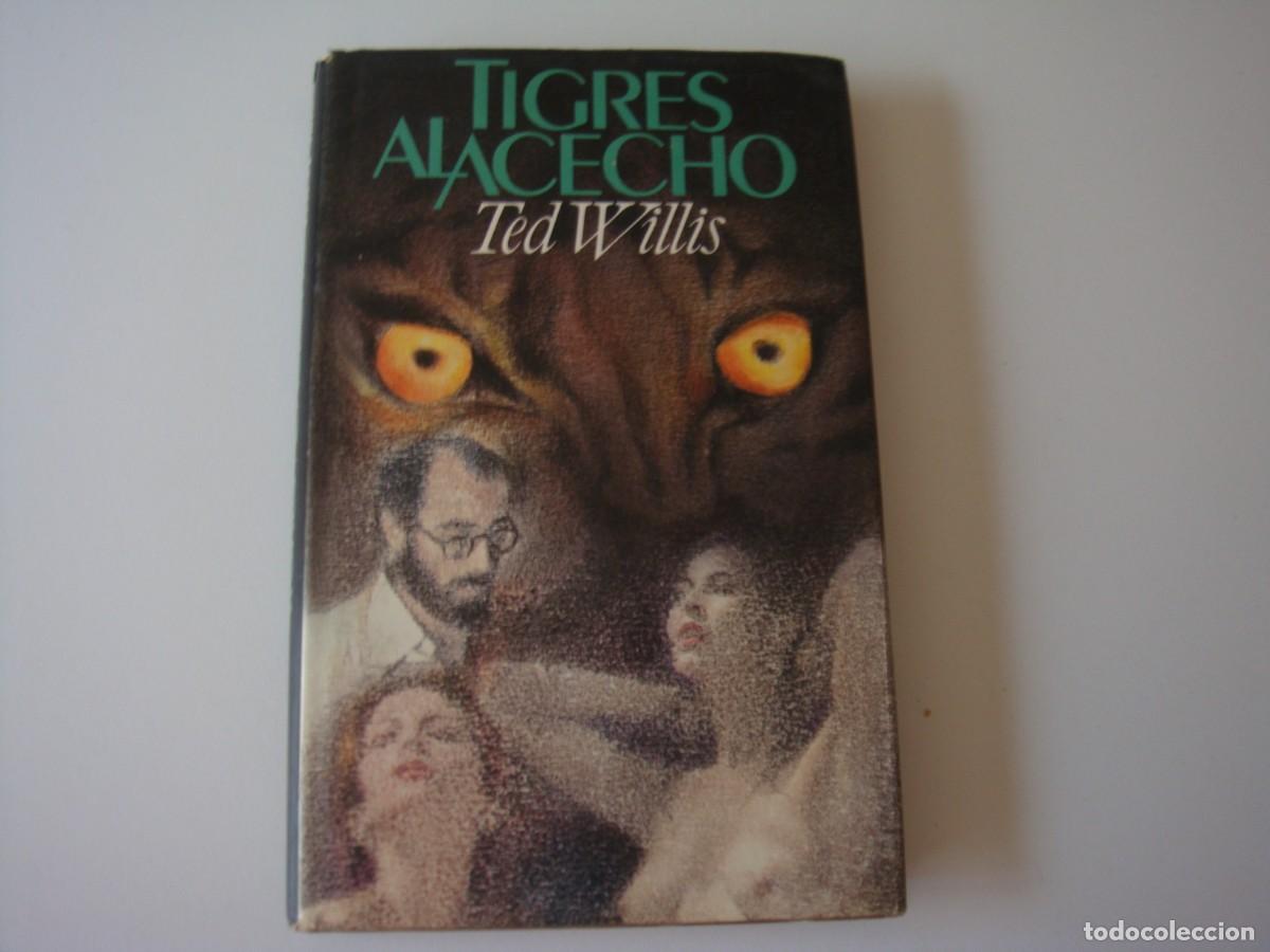 Libros: TIGRES AL ACECHO TED WILLIS - Foto 1