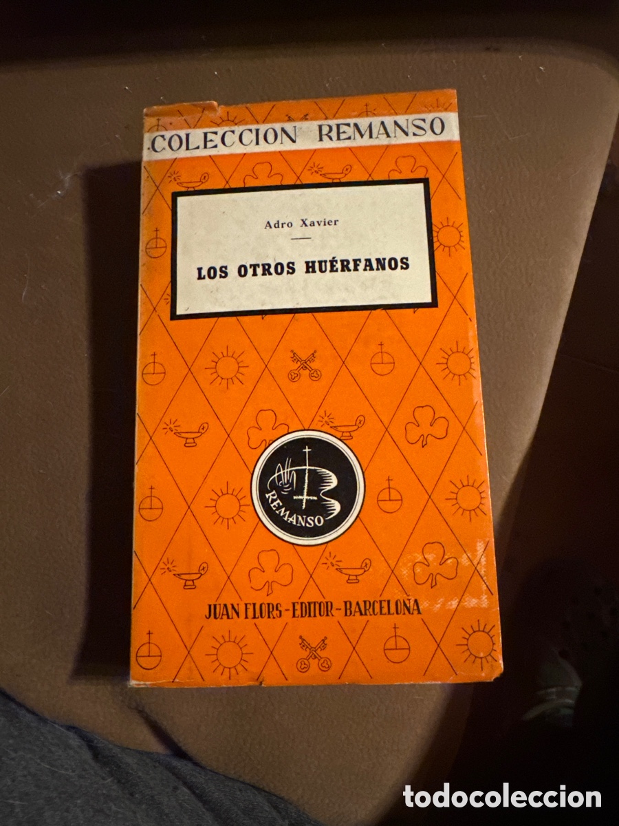 Libros: LOS OTROS HU&Eacute;RFANOS - ADRO XAVIER - Foto 1