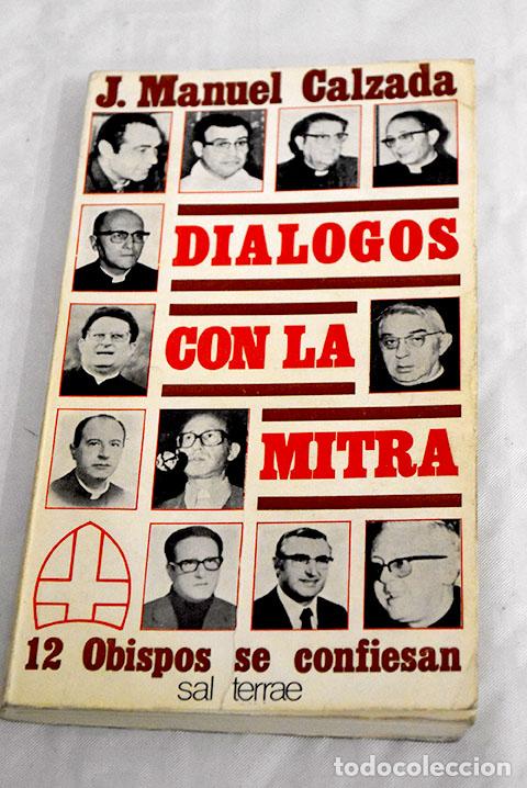 Libros: Di&aacute;logos con la mitra: doce obispos se confiesan - Foto 1