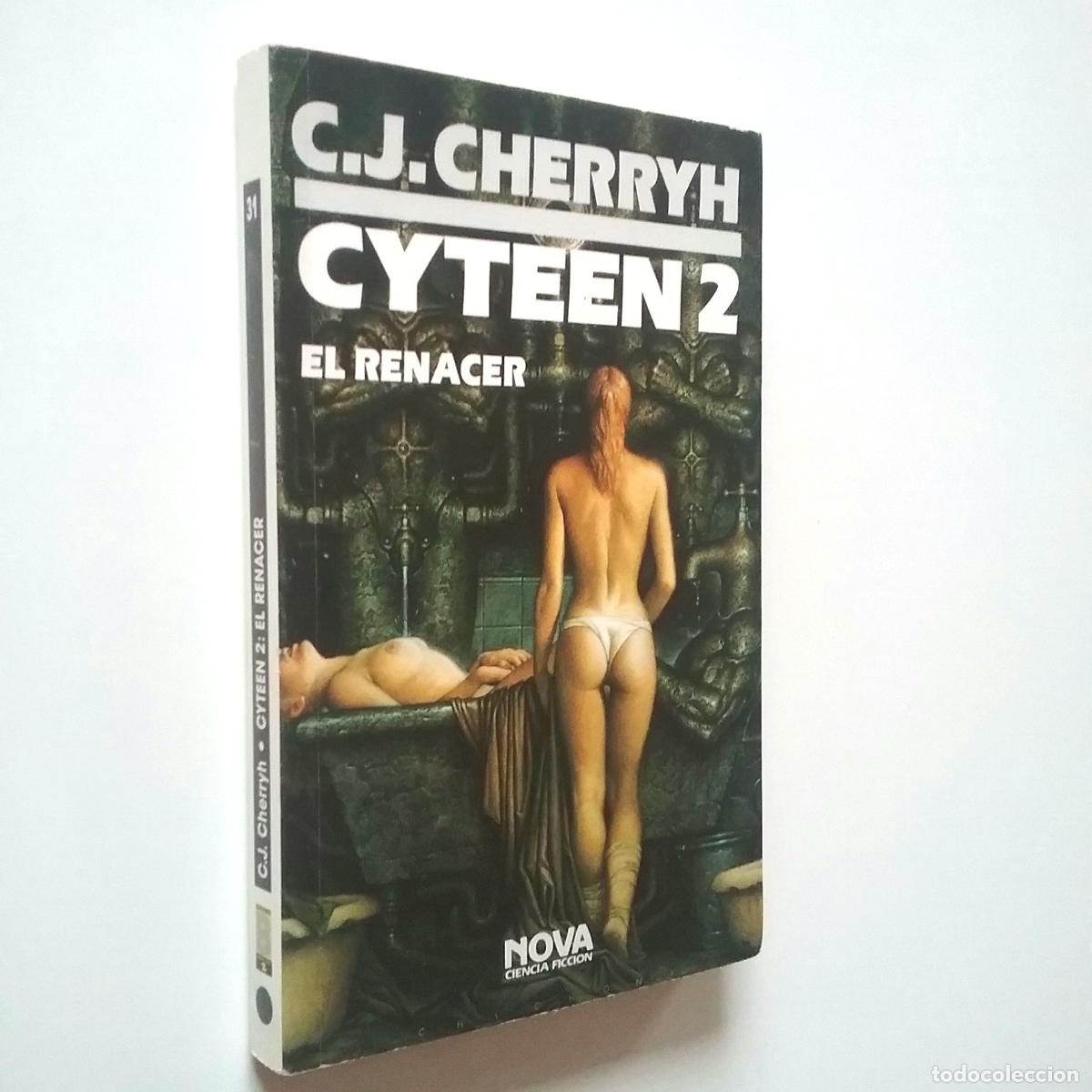 Libros: C. J. Cherryh - Cyteen 2: El renacer - Foto 1