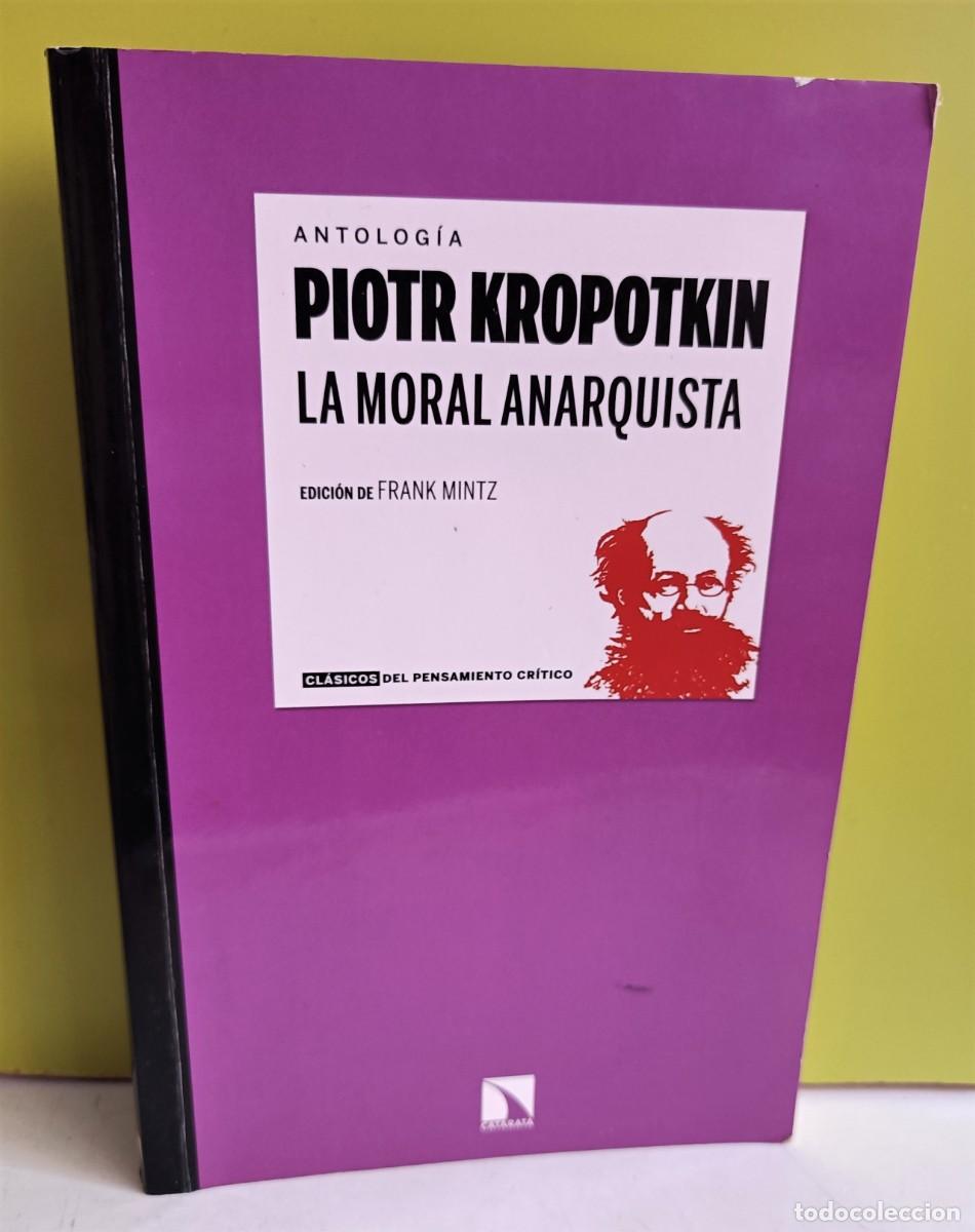 Libros: KROPOTKIN, Piotr.- - La moral anarquista. - Foto 1