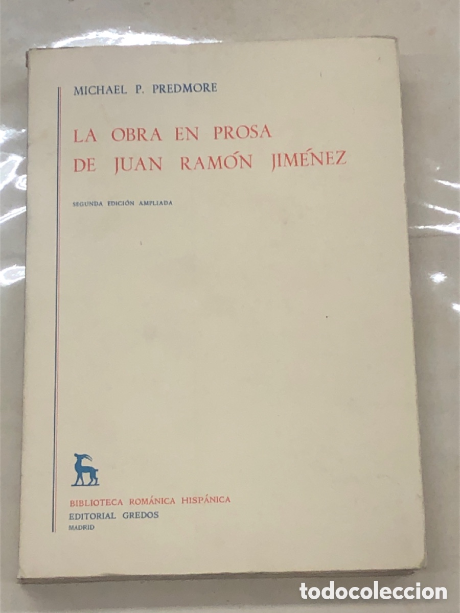 Libros: LA OBRA EN PROSA DE JUAN RAM&Oacute;N JIM&Eacute;NEZ. - PREDMORE, Michael P. - Foto 1