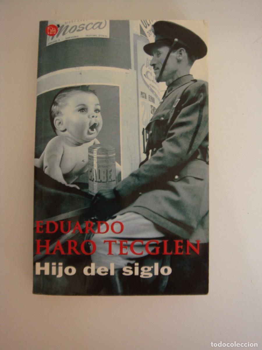 Libros: EL HIJO DEL SIGLO EDUARDO HARO - Foto 1