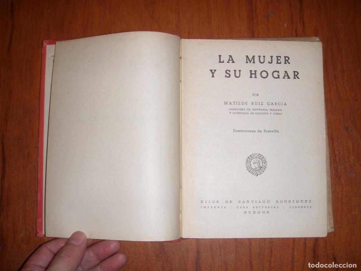Libros: LA MUJER Y SU HOGAR MATILDE RUIZ GARCIA - Foto 4