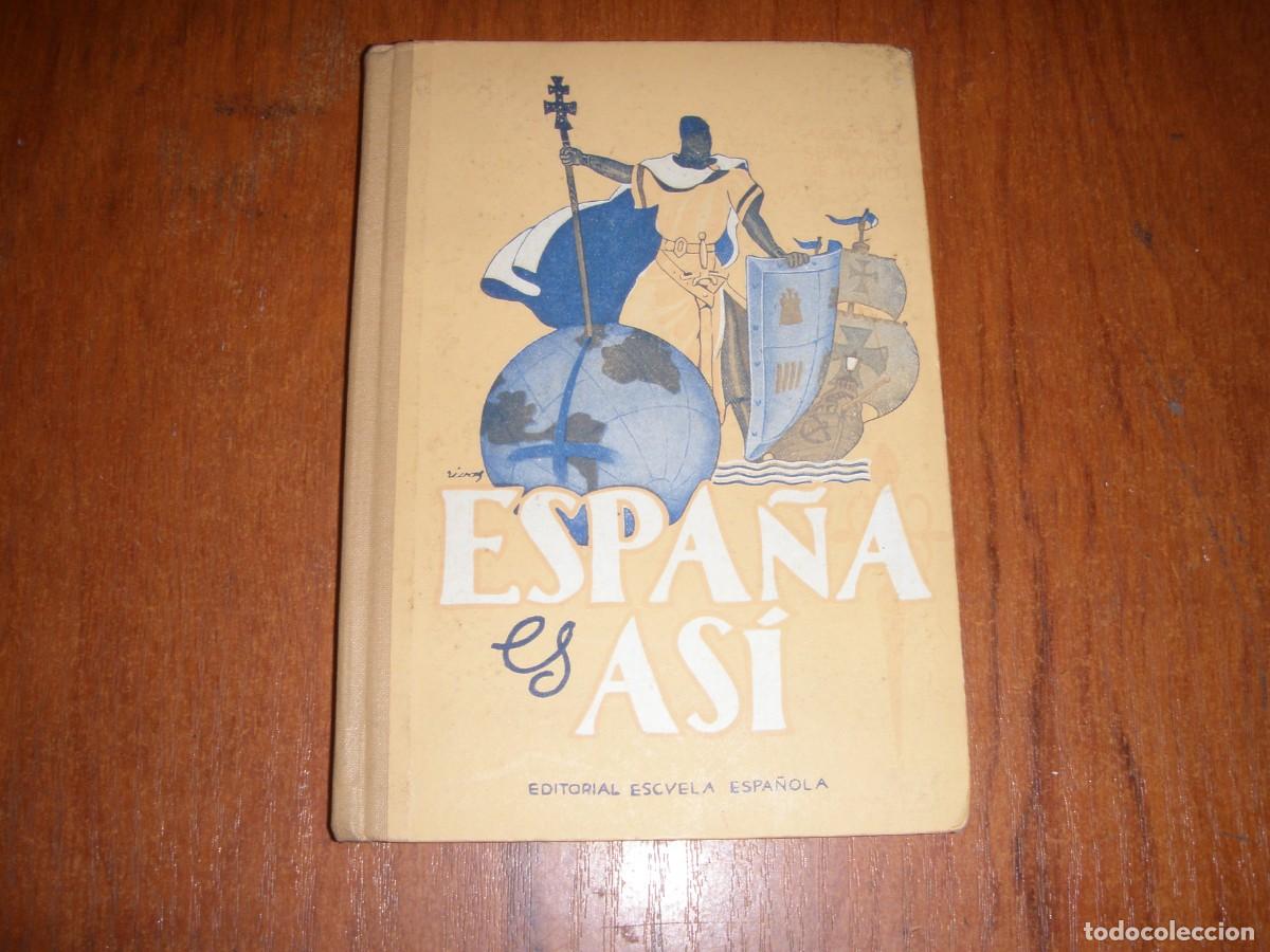 Libros: ESPA&Ntilde;A ES AS&Iacute; ESCUELA ESPA&Ntilde;OLA - Foto 1