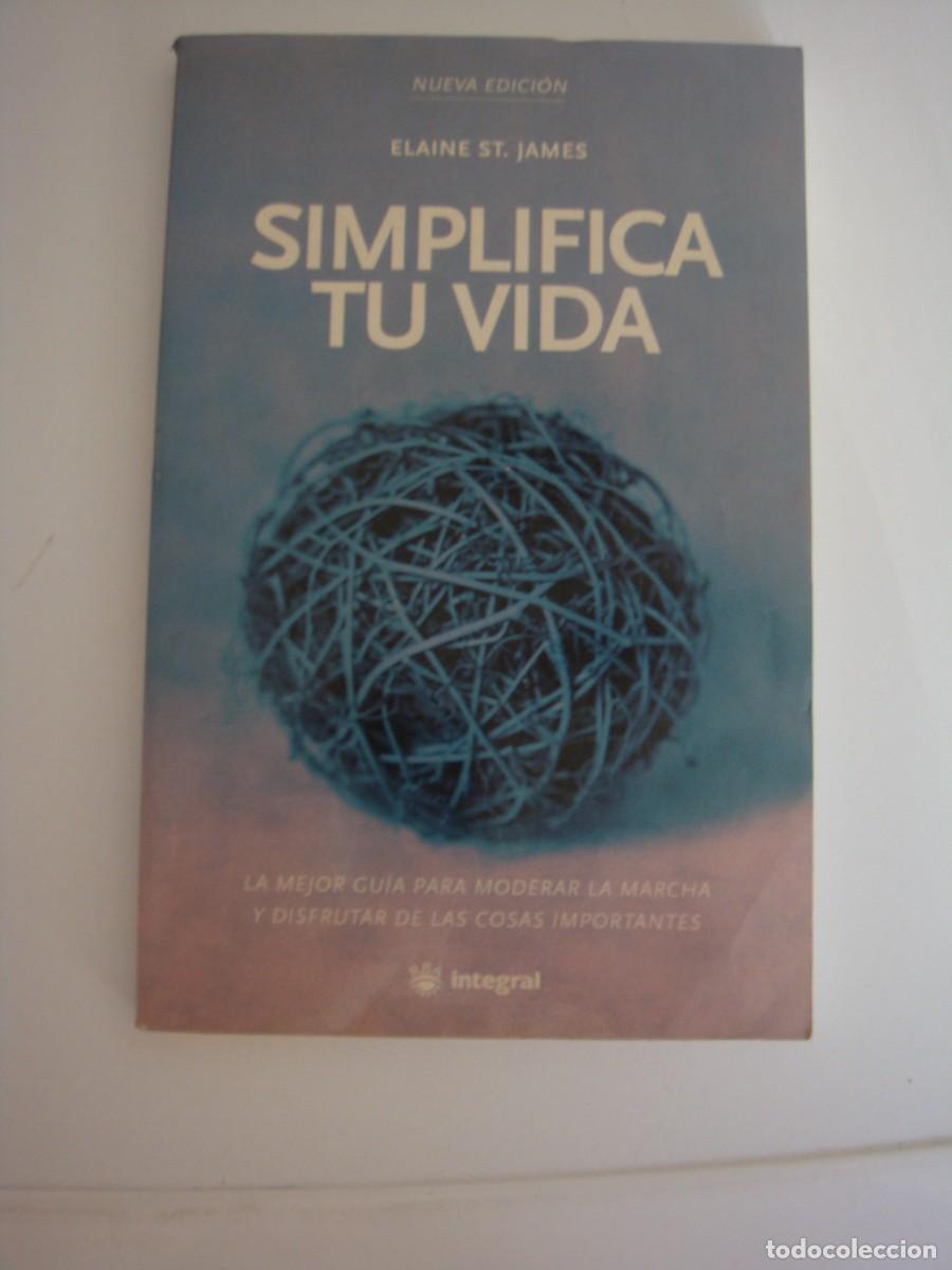 Libros: SIMPLIFICA TU VIDA ELAINE ST. JAMES - Foto 1