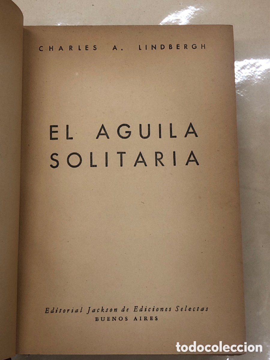 Libros: EL &Aacute;GUILA SOLITARIA. - LINDBERGH, Charles A. - Foto 2