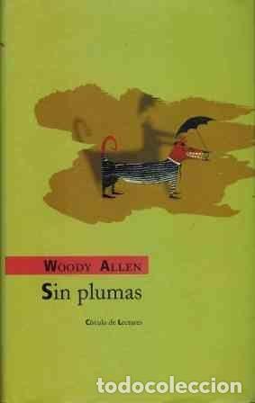 Libros: SIN PLUMAS - ALLEN, WOODY - Foto 1