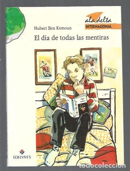 Libros: DIA DE TODAS LAS MENTIRAS - EL - KEMOUN, HUBERT BEN - Foto 1