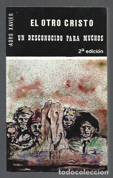 Libros: OTRO CRISTO - EL. UN DESCONOCIDO PARA MUCHOS - XAVIER, ADRO - Foto 1