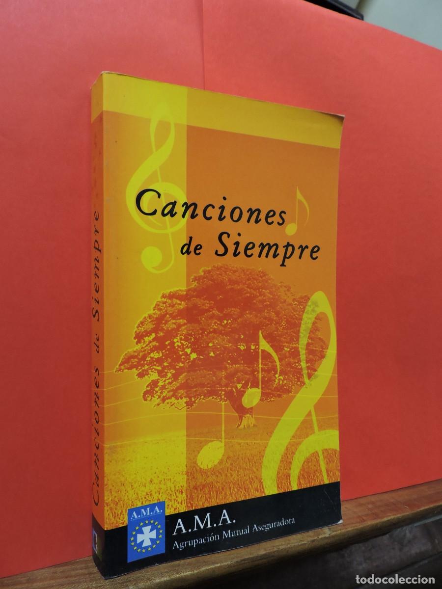 Libros: Canciones de siempre. Agrupaci&oacute;n Mutual Aseguradora. 2004 - Foto 1