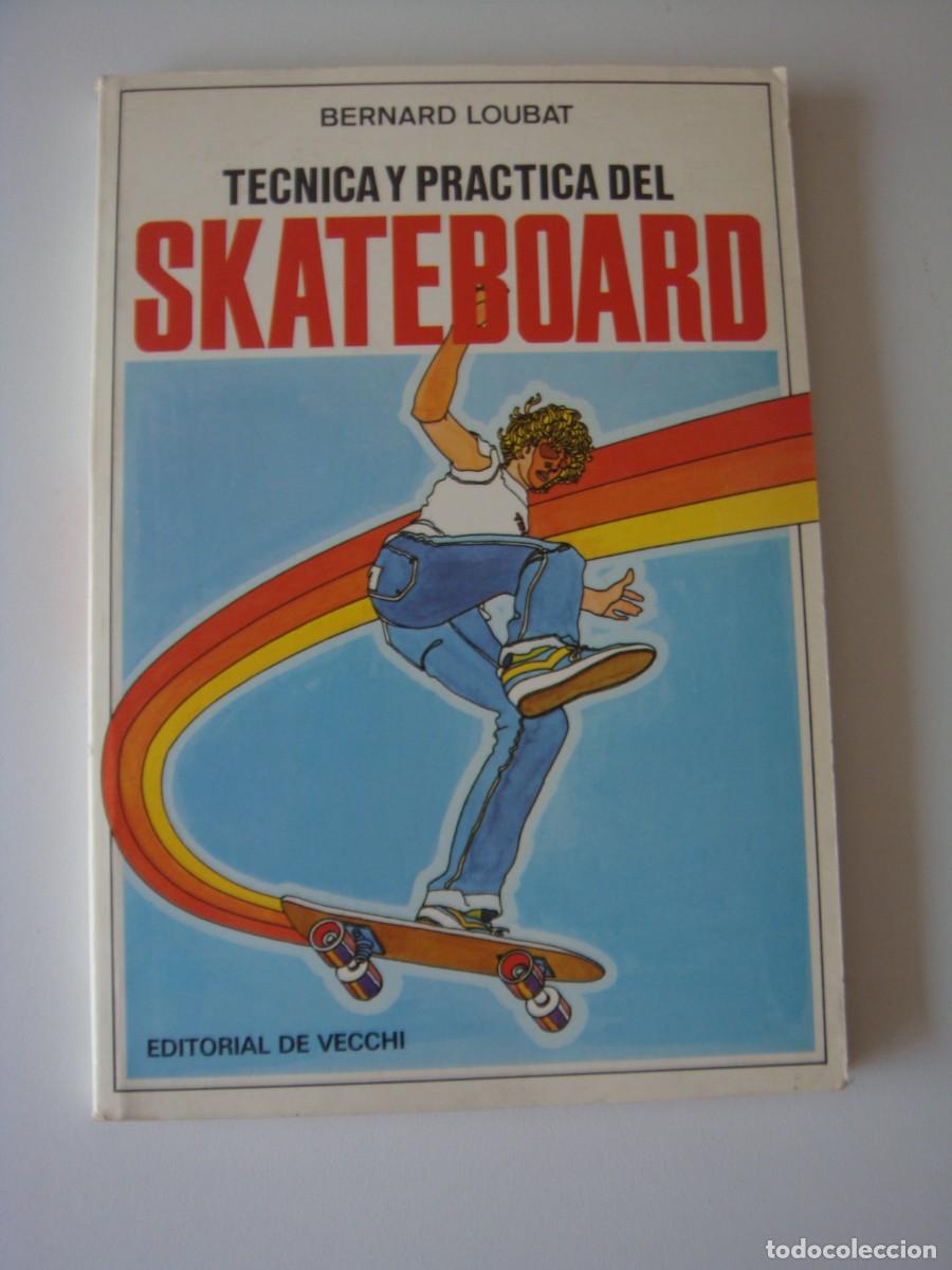 Libros: TECNICA Y PRACTICA DEL SKATEBOARD - Foto 1