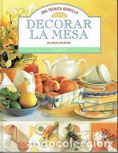 Libros: Decorar La Mesa - Elaine Levitte - Foto 1