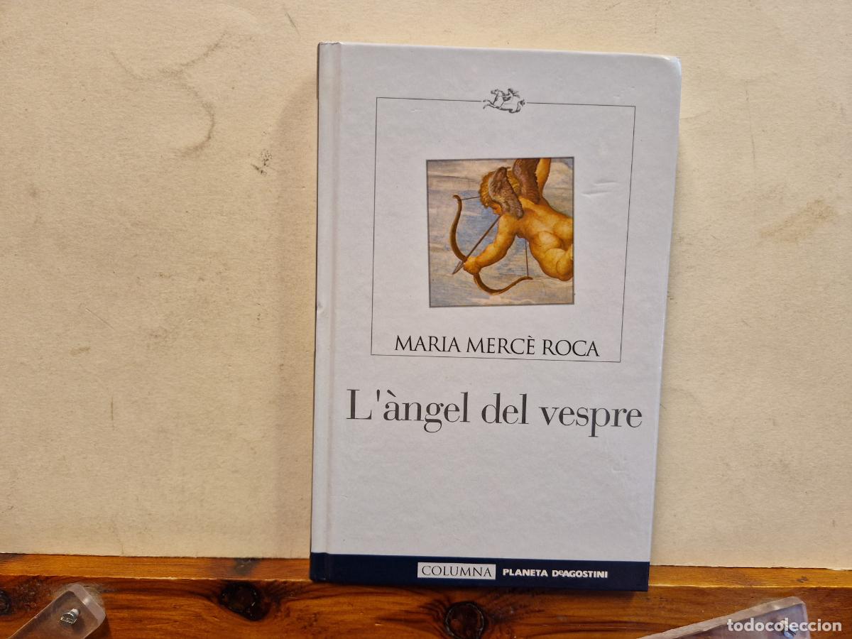 Libros: L&Agrave;NGEL DEL VESPRE. MARIA MERCE ROCA. - Foto 1