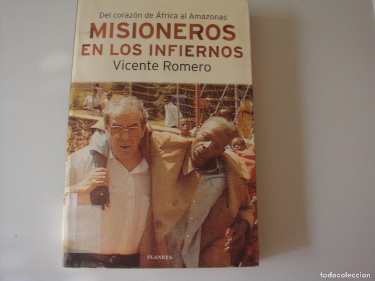 Libros: MISIONEROS EN LOS INFIERNOS VICENTE ROMERO - Foto 1