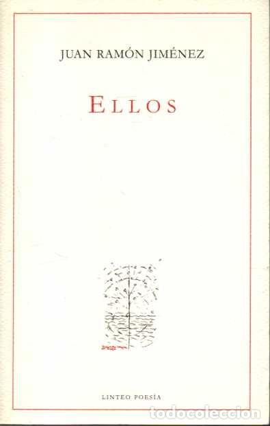 Libros: ELLOS. LIBRO IN&Eacute;DITO. - JIM&Eacute;NEZ, Juan Ram&oacute;n. - Foto 1