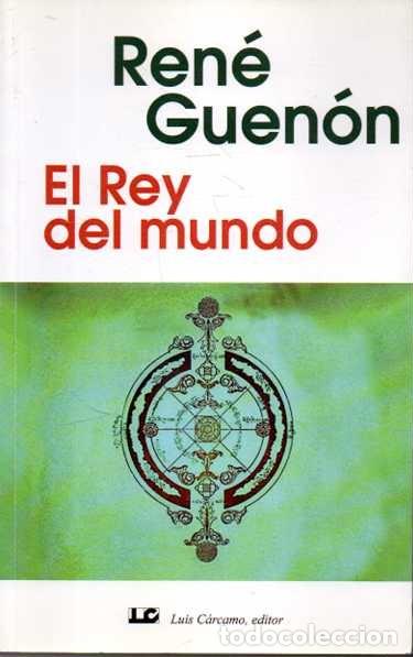 Libros: EL REY DEL MUNDO. - GUEN&Oacute;N, Ren&eacute;. - Foto 1