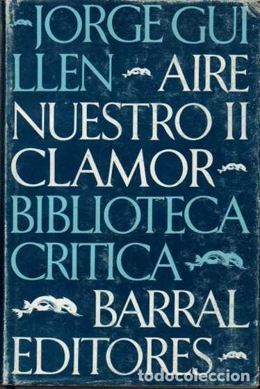 Libros: AIRE NUESTRO. II. CLAMOR. - GUILL&Eacute;N, Jorge. - Foto 1