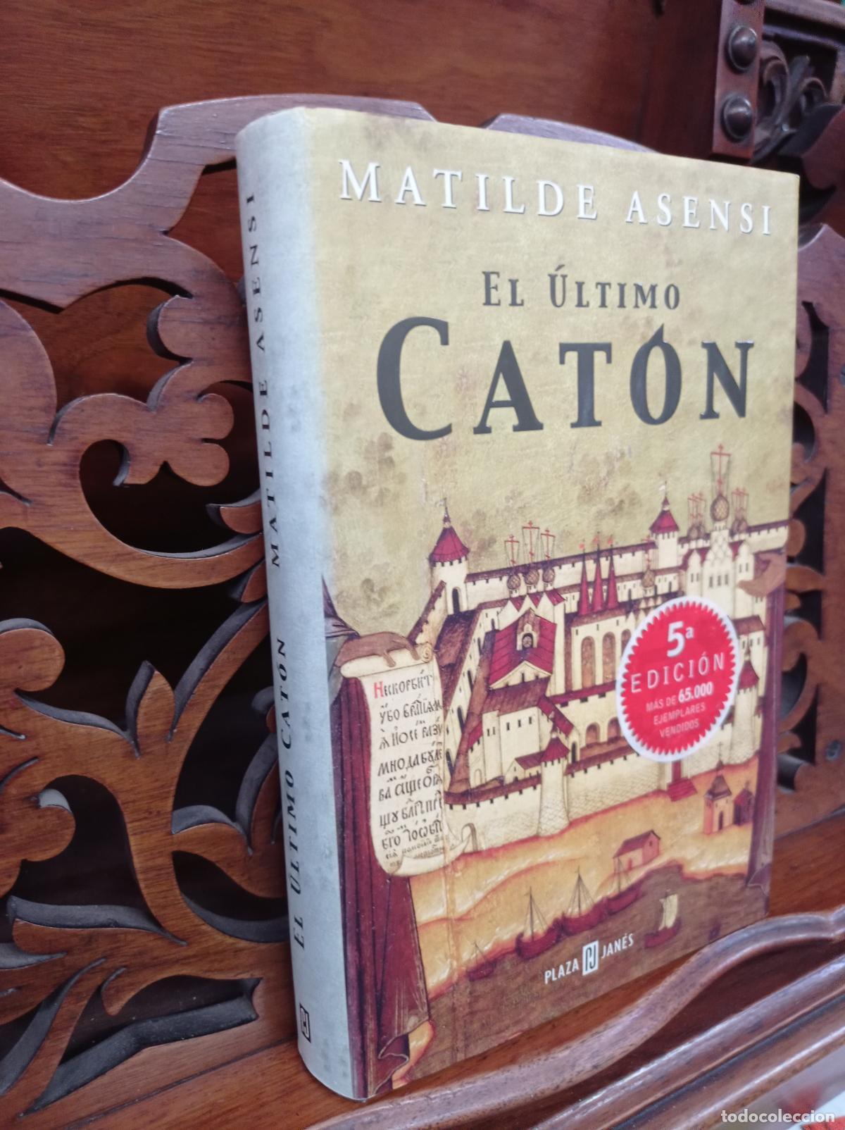 Libros: EL ULTIMO CATON, MATILDE ASENSI. PLAZA JANES 2002 - Foto 2