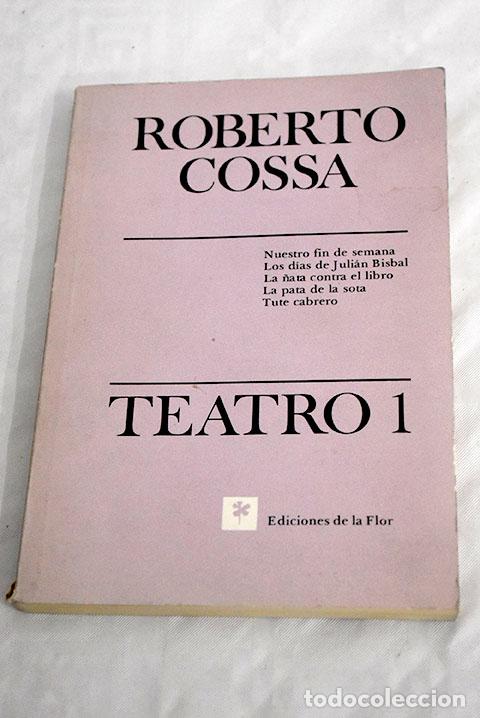 Libros: Teatro 1: Cossa, Roberto.- Cossa, Roberto - Foto 1