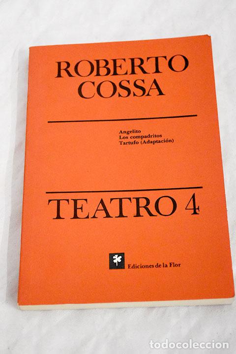 Libros: Teatro 4: Cossa, Roberto.- Cossa, Roberto - Foto 1