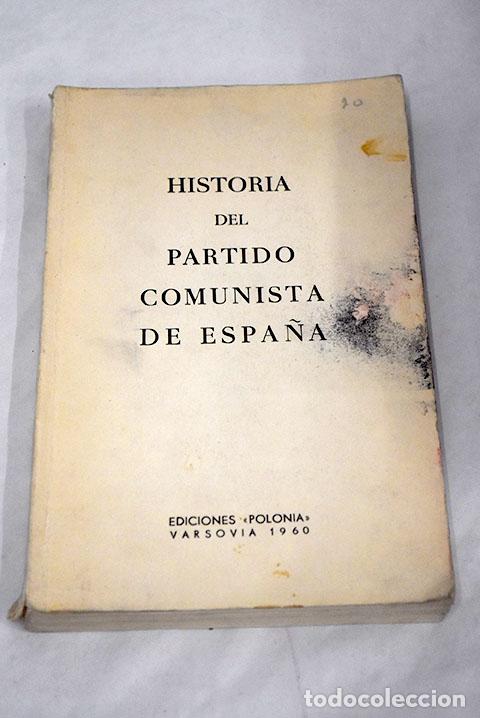 Libros: Historia del Partido Comunista de Espa&ntilde;a: (versi&oacute;n abreviada) - Foto 1