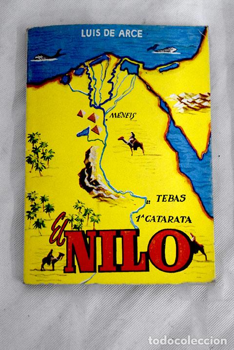Libros: El Nilo: Arce, Luis de.- Arce, Luis de - Foto 1