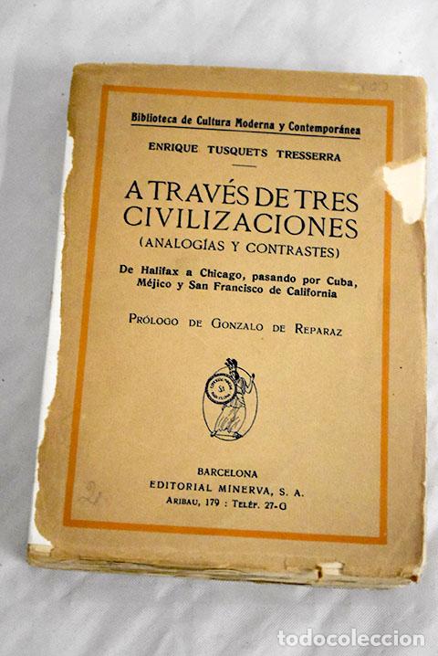 Libros: A trav&eacute;s de tres civilizaciones: (analog&iacute;as y contrastes).- Tusquets Tresserra, Enrique