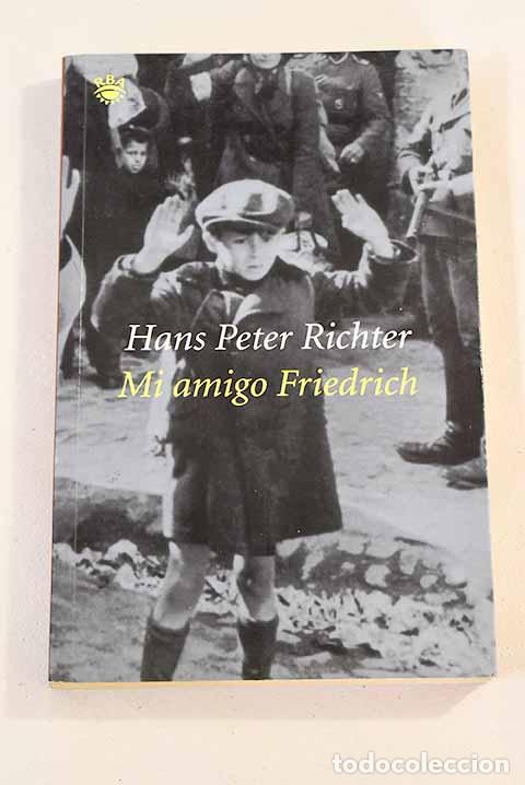 Libros: Mi amigo Friedrich: Richter, Hans Peter.- Richter, Hans Peter - Foto 1