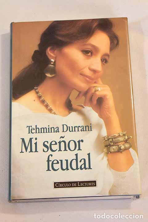 Libros: Mi se&ntilde;or feudal: Durrani, Tehmina.- Durrani, Tehmina - Foto 1