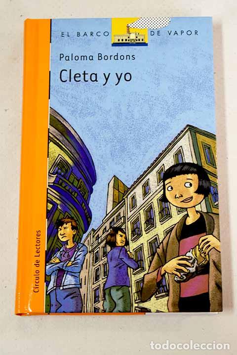 Libros: Cleta y yo: Bordons, Paloma.- Bordons, Paloma - Foto 1