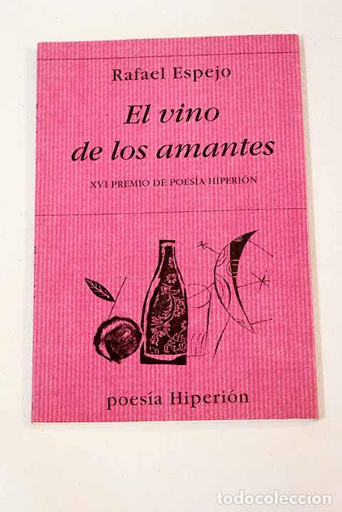 Libros: El vino de los amantes.- Espejo, Rafael - Foto 1