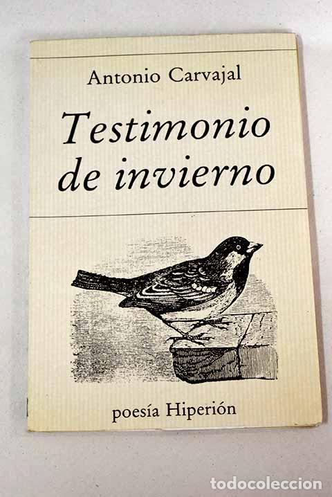 Libros: Testimonio de invierno.- Carvajal, Antonio - Foto 1