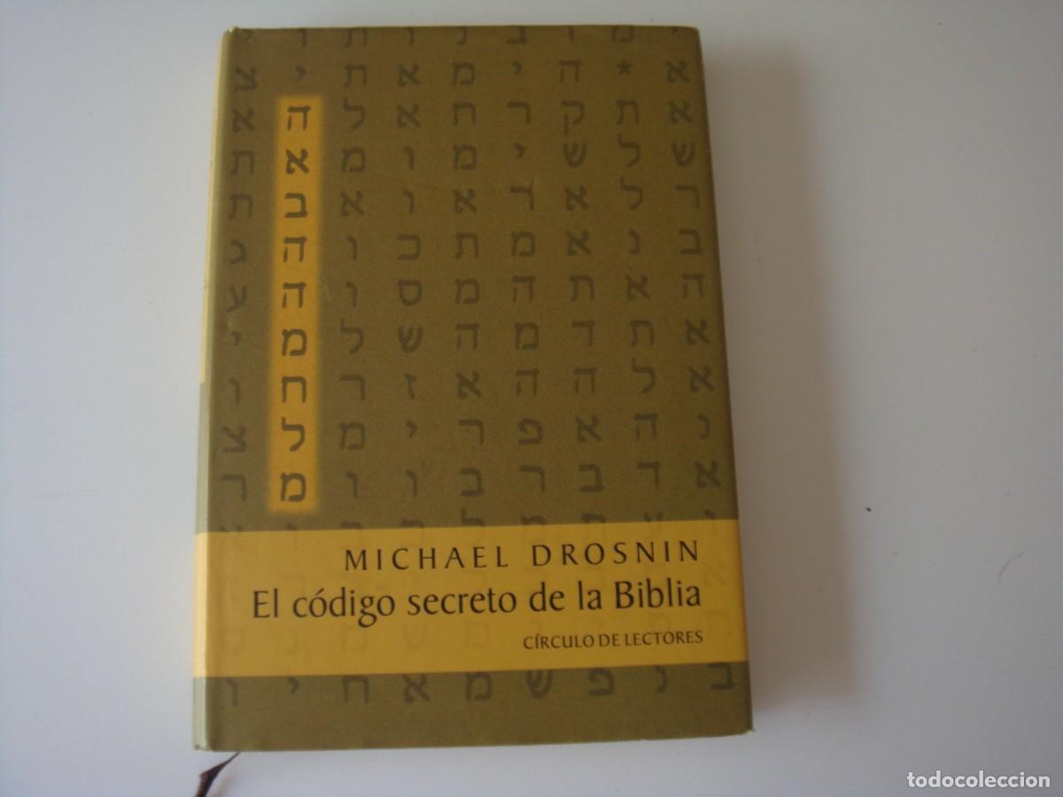Libros: EL CODIGO SECRETO DE LA BIBLIA MICHAEL DROSNIN - Foto 1