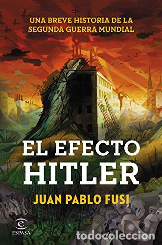 Libros: EL EFECTO HITLER - JUAN PABLO FUSI - Foto 1