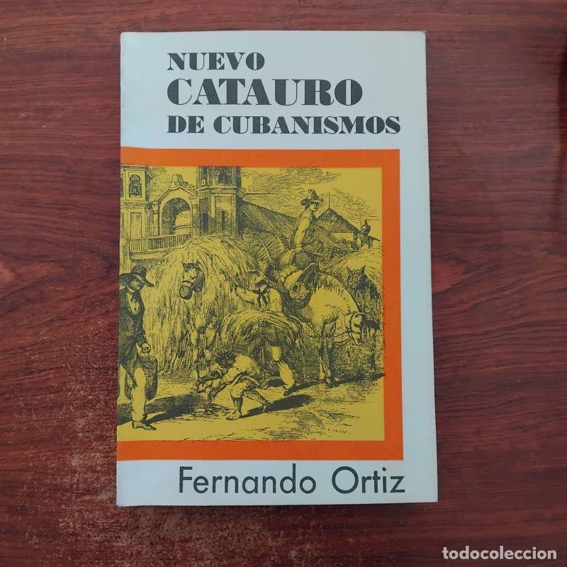 Libros: Nuevo catauro de cubanismos - Fernando Ortiz - Foto 1