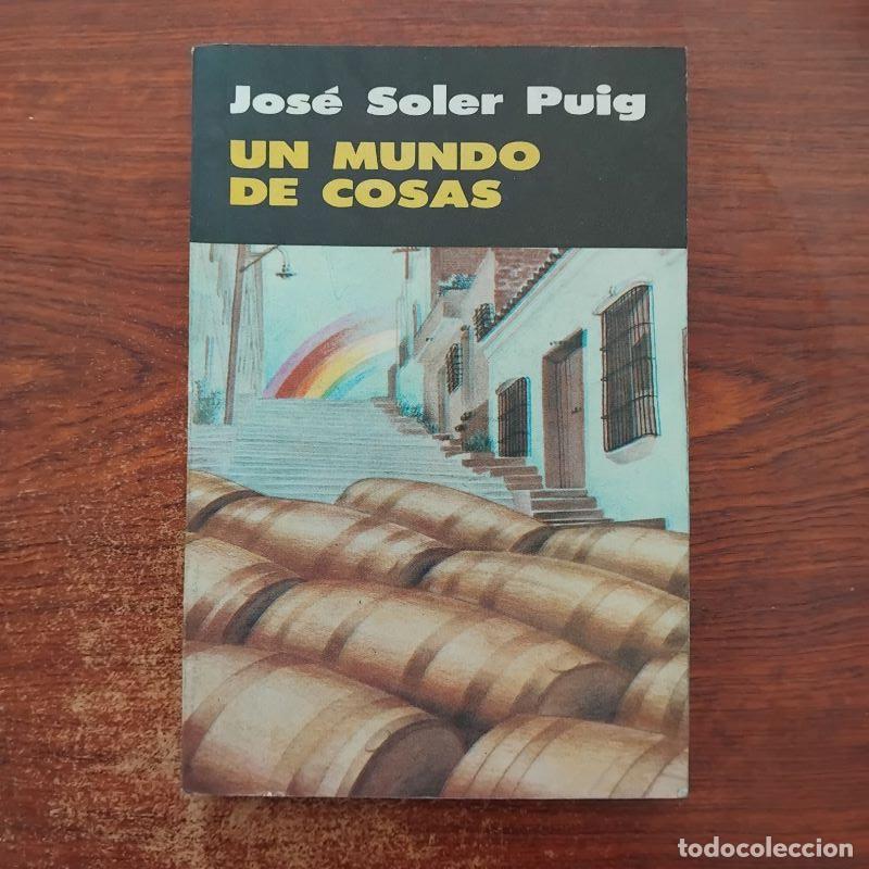 Libros: Un mundo de cosas - Jos&eacute; Soler Puig - Foto 1