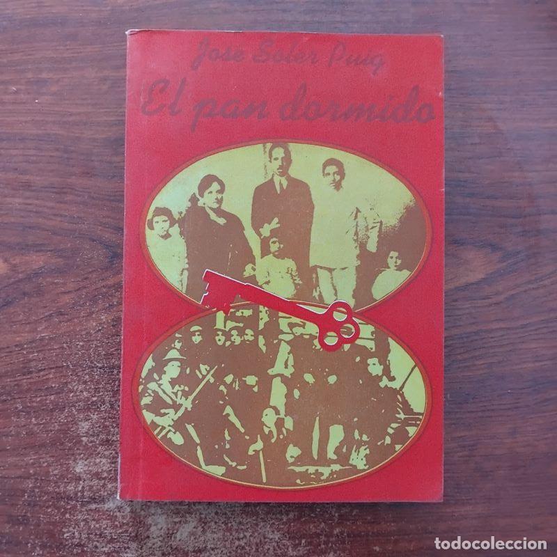Libros: El pan dormido - Jos&eacute; Soler Puig - Foto 1