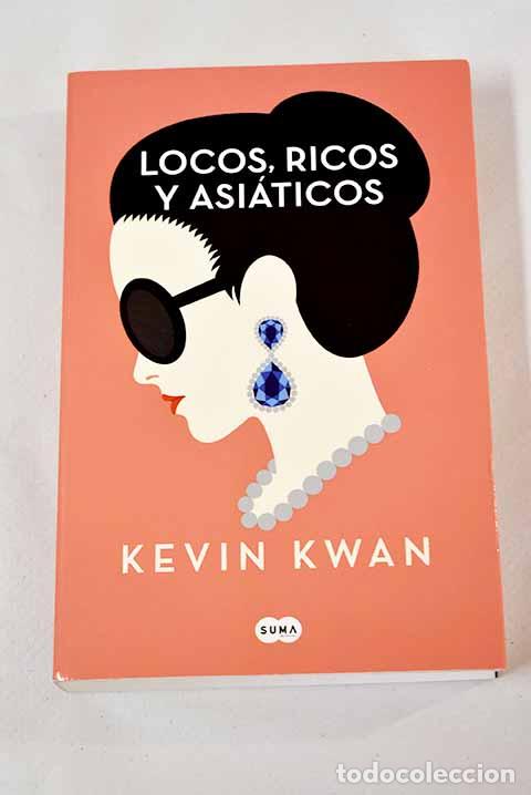 Libros: Locos, ricos y asi&aacute;ticos.- Kwan, Kevin - Foto 1