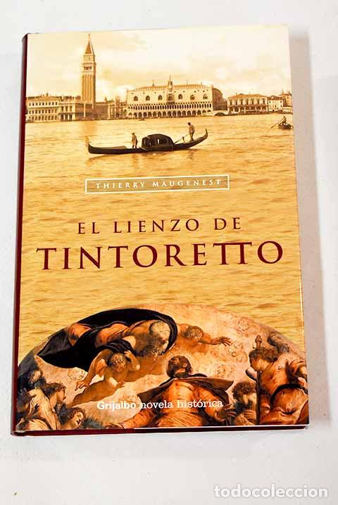 Libros: El lienzo de Tintoretto.- Maugenest, Thierry - Foto 1