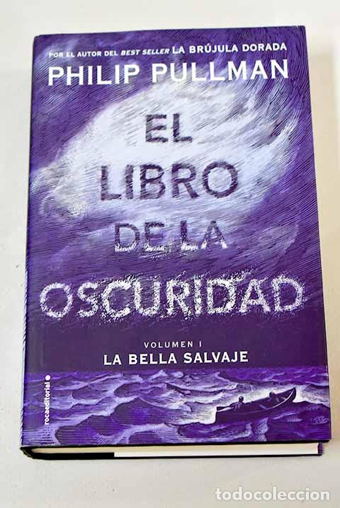Libros: La bella salvaje: Pullman, Philip.- Pullman, Philip - Foto 1