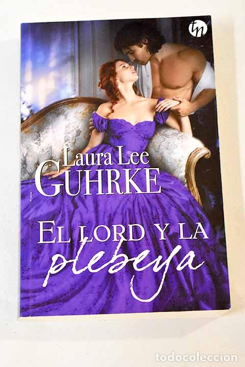 Libros: El lord y la plebeya.- Guhrke, Laura Lee - Foto 1