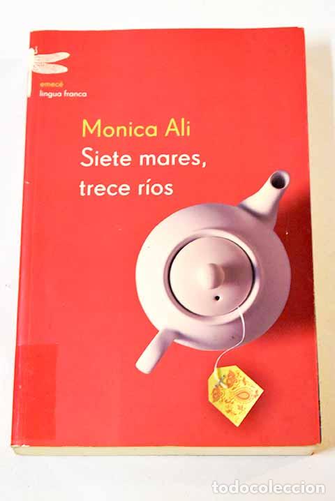 Libros: Siete mares, trece r&iacute;os.- Ali, M&oacute;nica - Foto 1